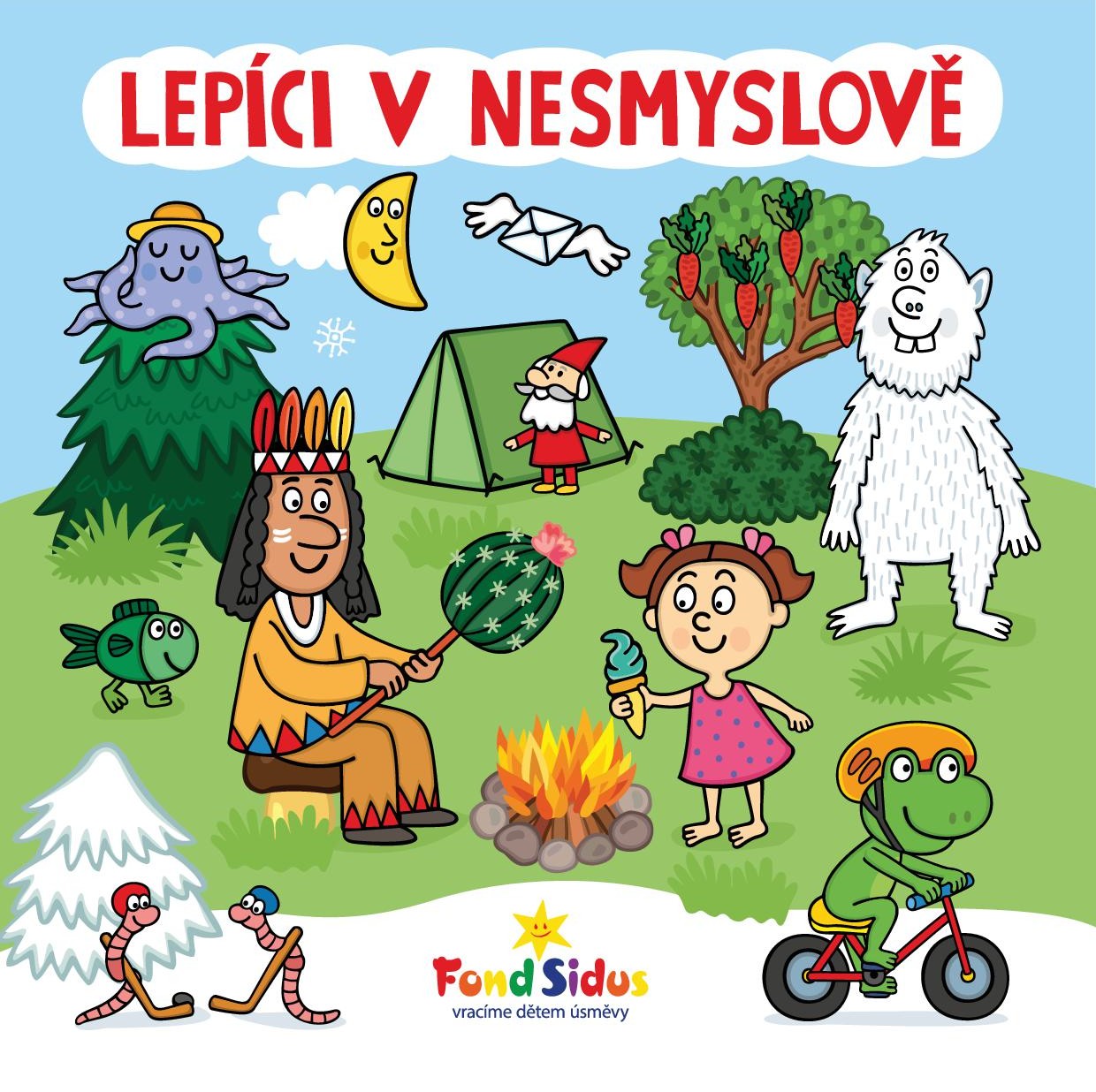 LEPÍCI V NESMYSLOVĚ